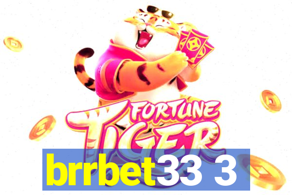 brrbet33 3